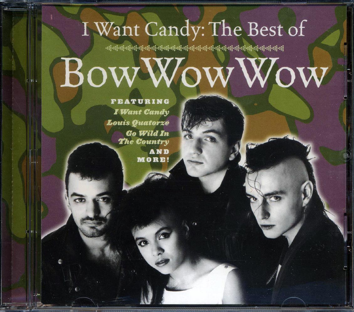 Bow Wow Wow - I Want Candy: The Best Of Bow Wow Wow - CD