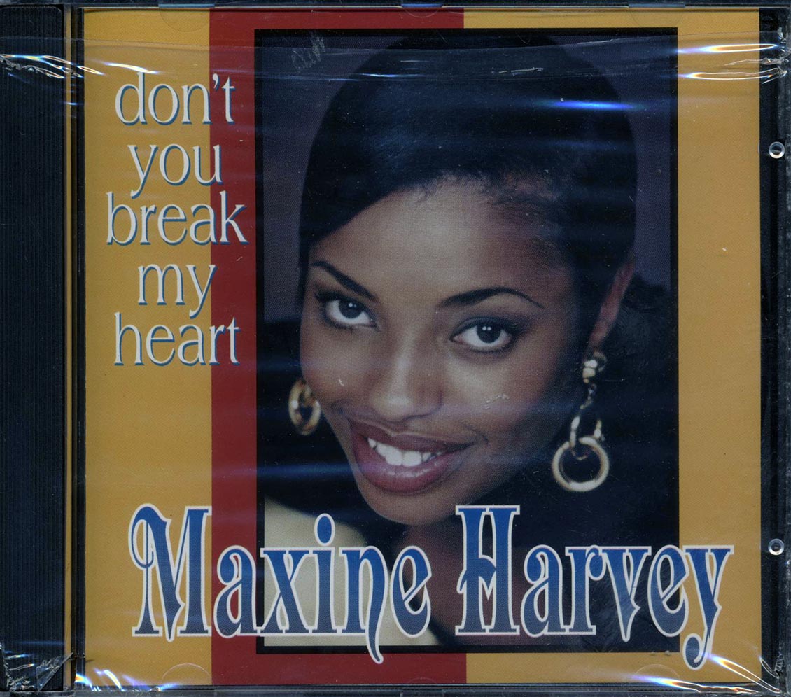 Maxine Harvey - Don't You Break My Heart - CD