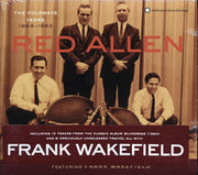Red Allen, Frank Wakefield - The Folkways Years 1964-1983 (incl. large booklet) (marked/ltd stock) - CD