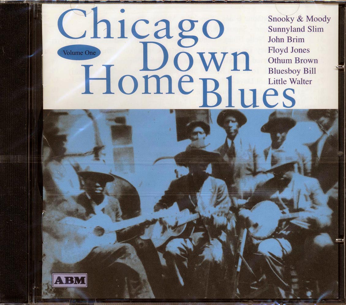 Snooky & Moody, Othum Brown, Johnny Young, Etc. - Chicago Down Home Blues Volume 1 - CD