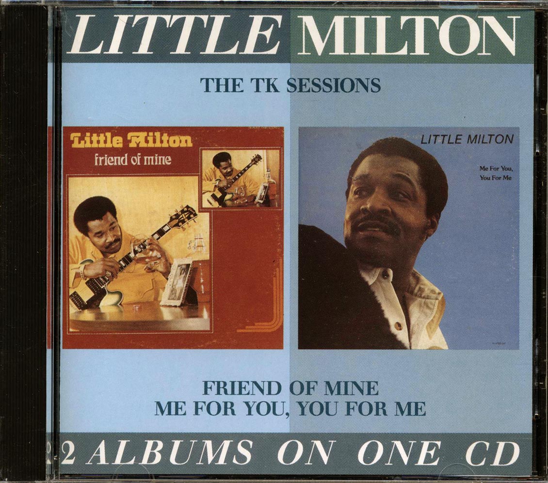 Little Milton - The TK Sessions (2 albums on 1 CD) - CD