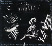 Nick Cave, Mick Harvey, Ed Clayton-Jones - And The Ass Saw The Angel - CD