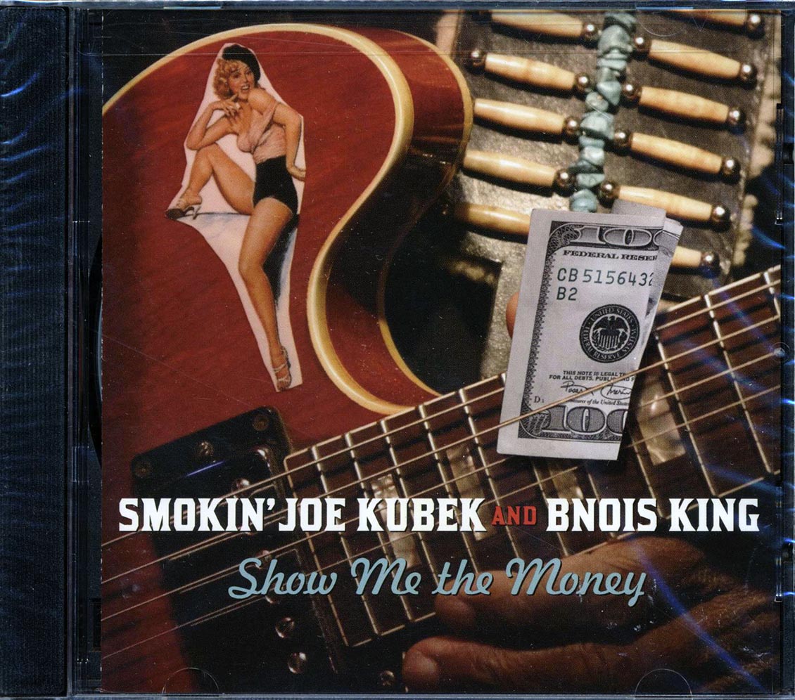 Smokin' Joe Kubek, Bnois King - Show Me The Money (marked/ltd stock) - CD