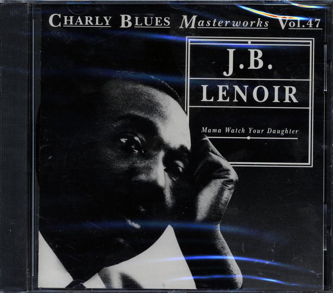 JB Lenoir - Mama Watch Your Daughter - CD