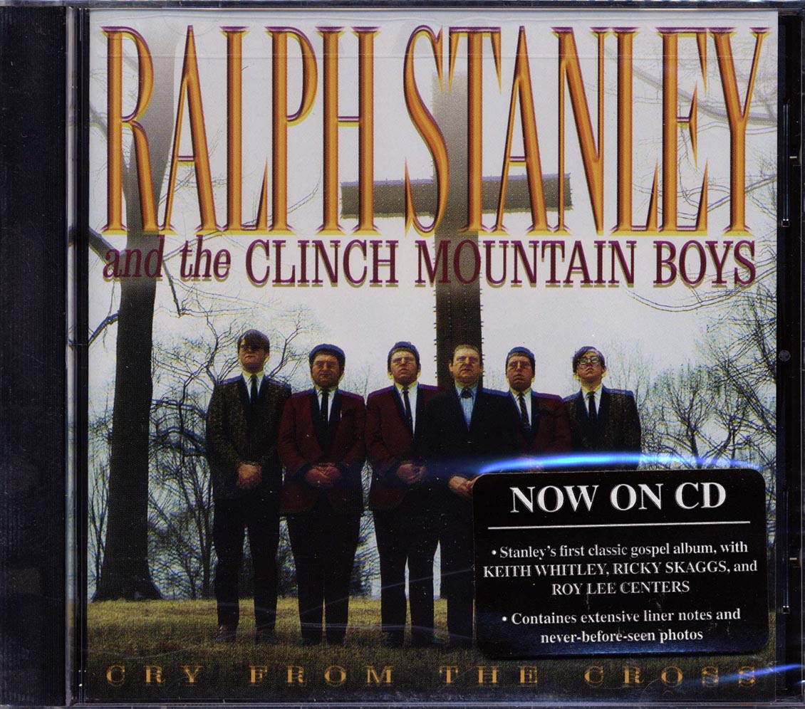 Ralph Stanley & The Clinch Mountain Boys - Cry From The Cross - CD