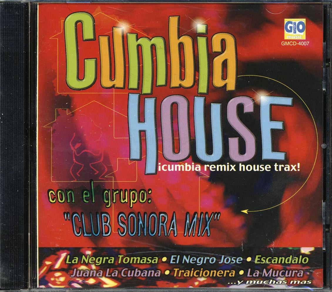 Club Sonora Mix - Cumbia House: Cumbia Remix House Trax - CD