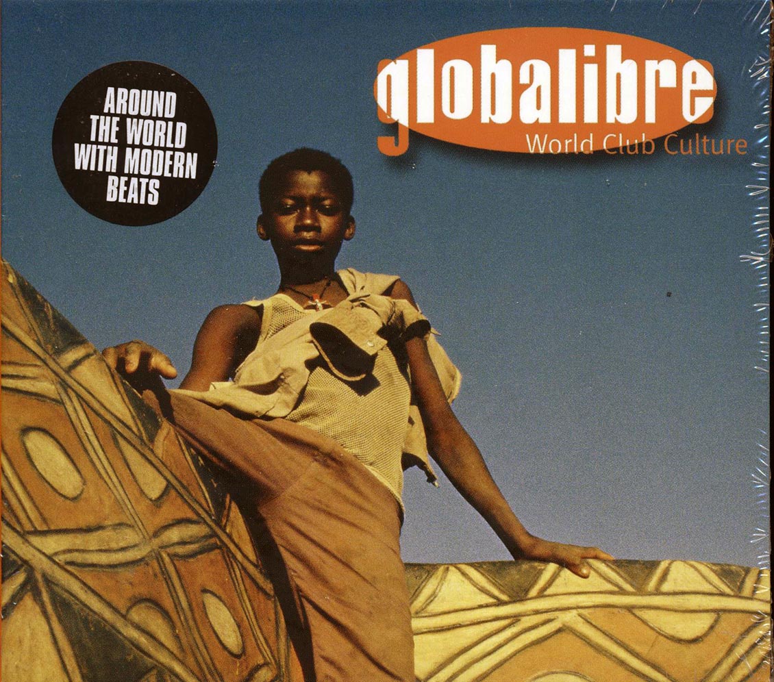Pluto Project, Sidestepper, Ojos De Brujo, Etc. - Globalibre: World Club Culture - CD