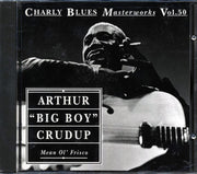 Arthur Big Boy Crudup - Mean Ol' Frisco - CD