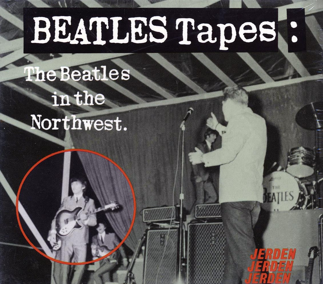 The Beatles - Beatles Tapes: The Beatles In The Northwest - CD