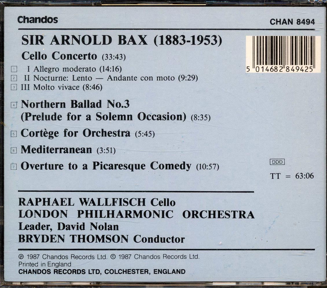 Arnold Bax, Raphael Wallfisch, Bryden Thomson, The London Philharmonic Orchestra - Cello Concerto; Northern Ballad No. 3; Cortege; Mediterranean; Overture To A Picaresque Comedy - CD, CD
