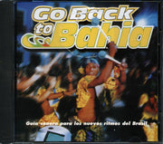 Banda Mel, Grupo Molejo, Olodum, Etc. - Go Back To Bahia - CD