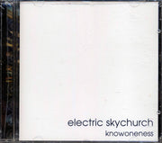 Electric Skychurch - Knowoneness - CD