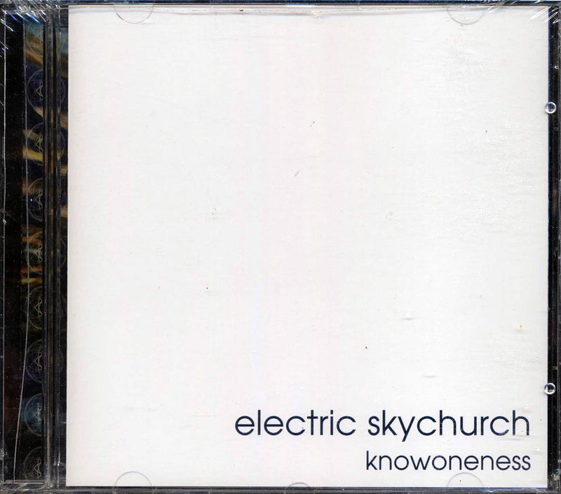 Electric Skychurch - Knowoneness - CD