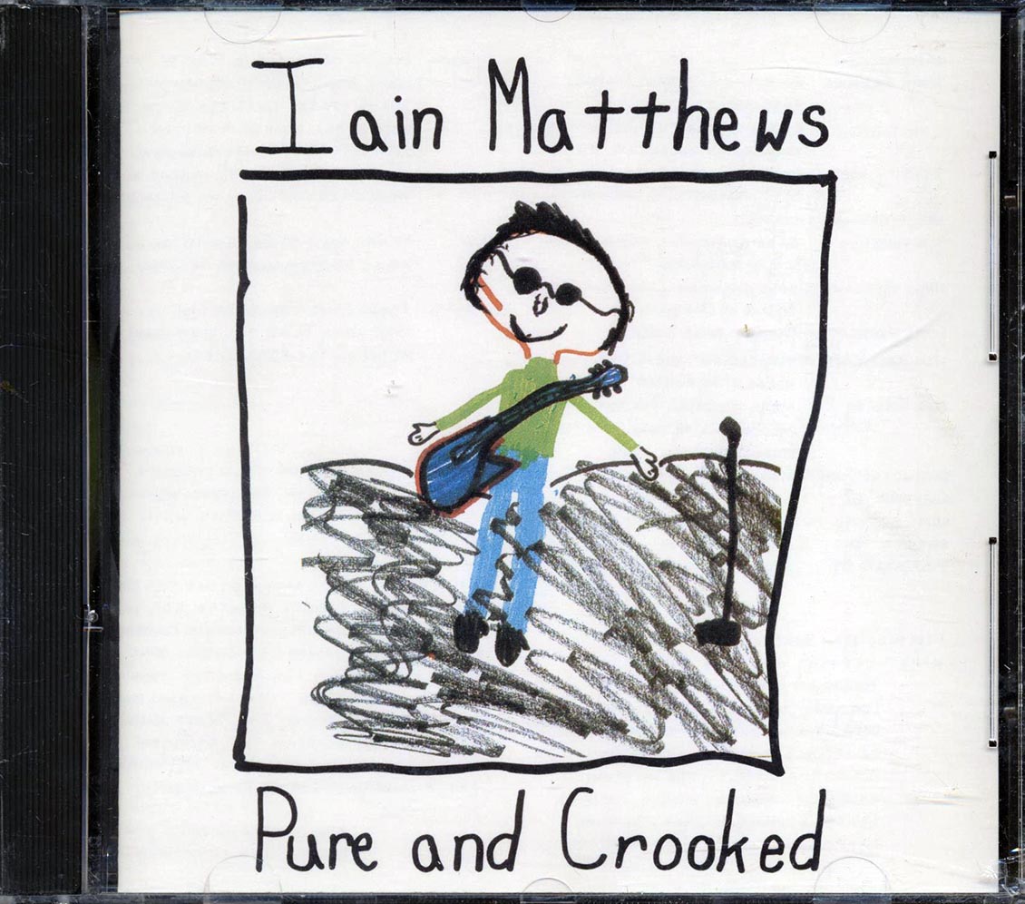 Ian Matthews - Pure And Crooked - CD