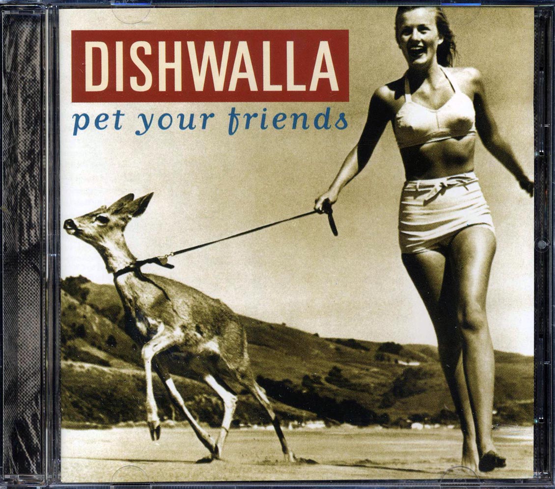 Dishwalla - Pet Your Friends - CD