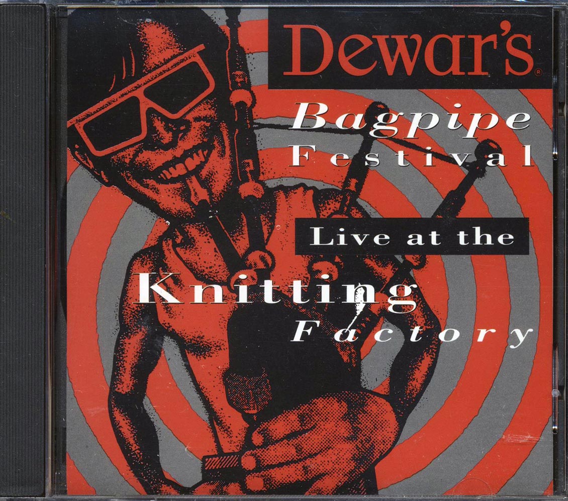 George Balderose, Samm Bennett, Tim Britton, Etc. - Dewar's Bagpipe Festival: Live At The Knitting Factory - CD