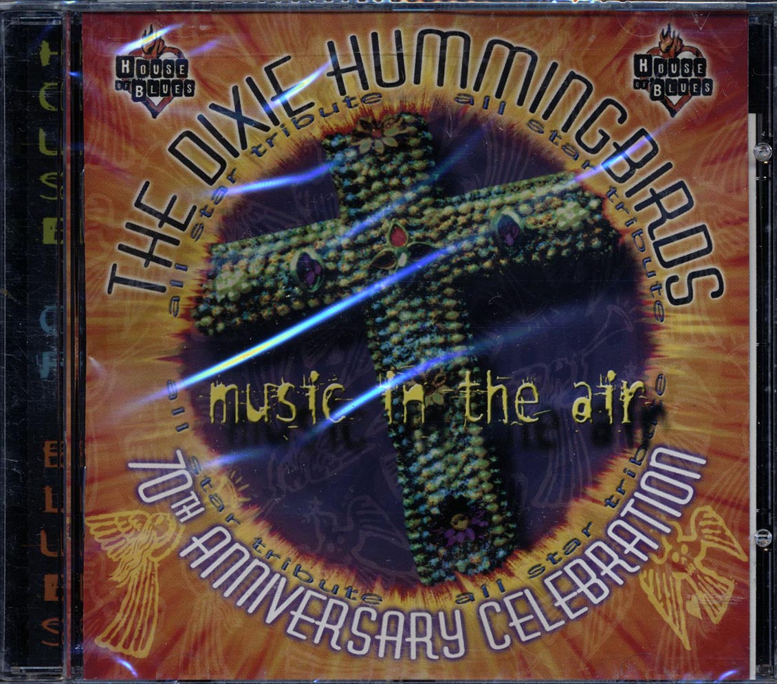 The Dixie Hummingbirds - Music In The Air: 70th Anniversary Celebration - CD