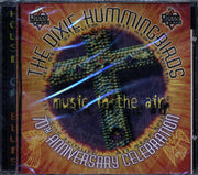 The Dixie Hummingbirds - Music In The Air: 70th Anniversary Celebration - CD