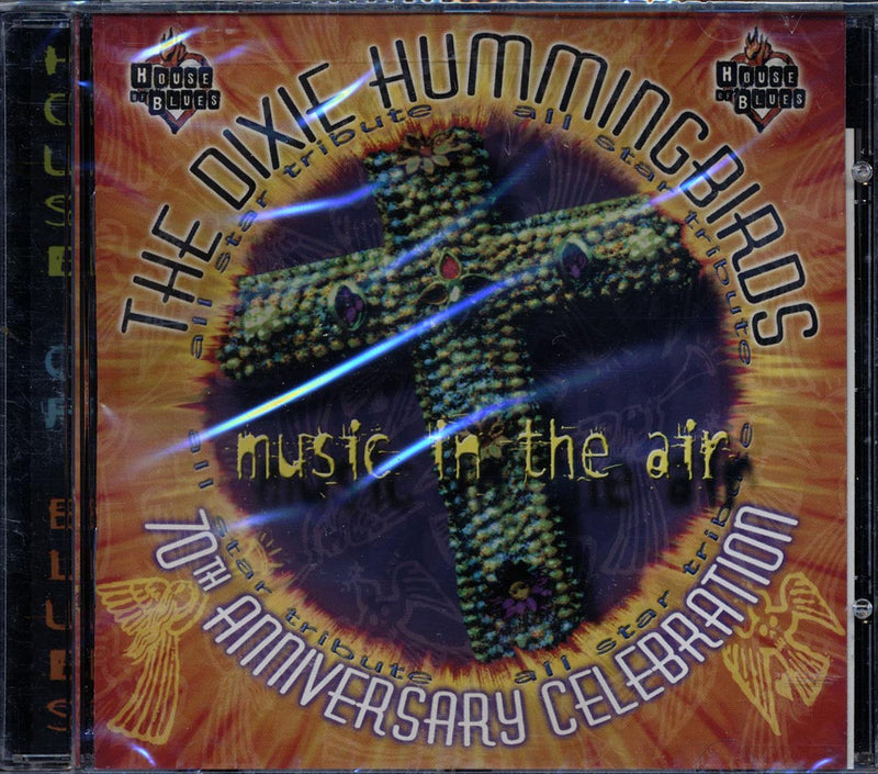 The Dixie Hummingbirds - Music In The Air: 70th Anniversary Celebration - CD
