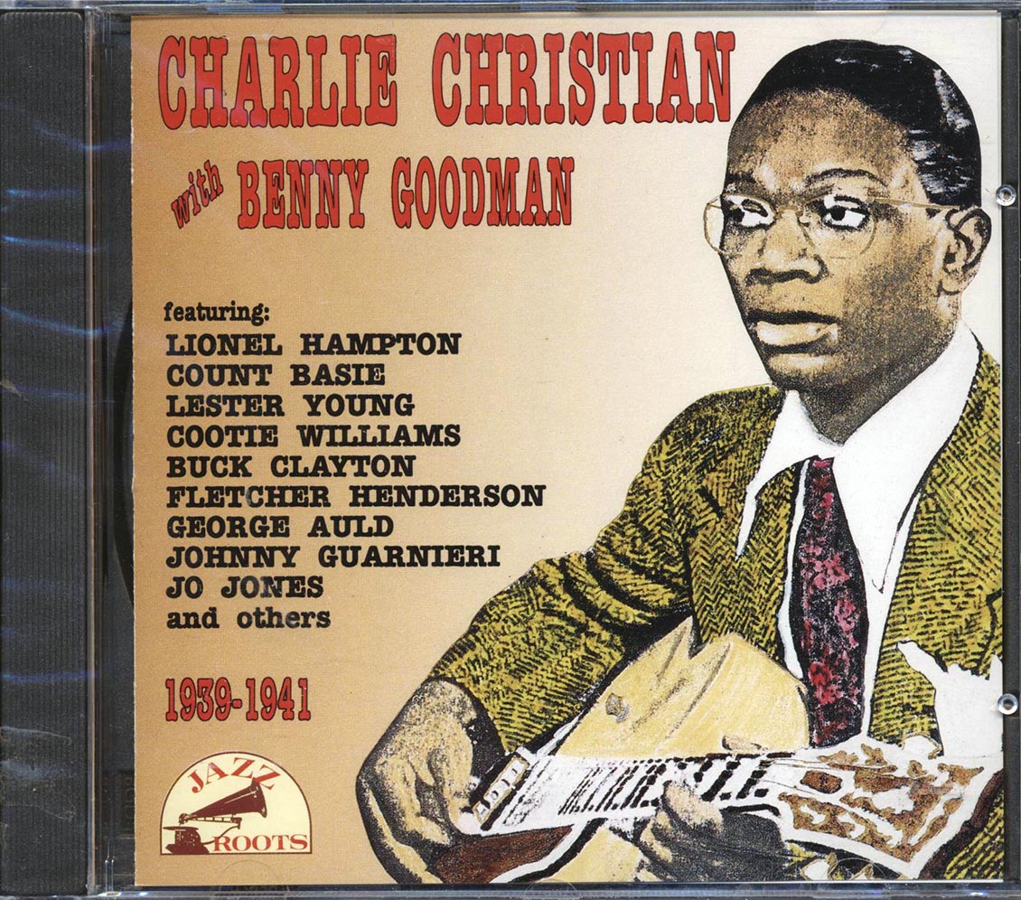 Charlie Christian, Benny Goodman, Lester Young, Count Basie, Etc. - 1939-1941 - CD