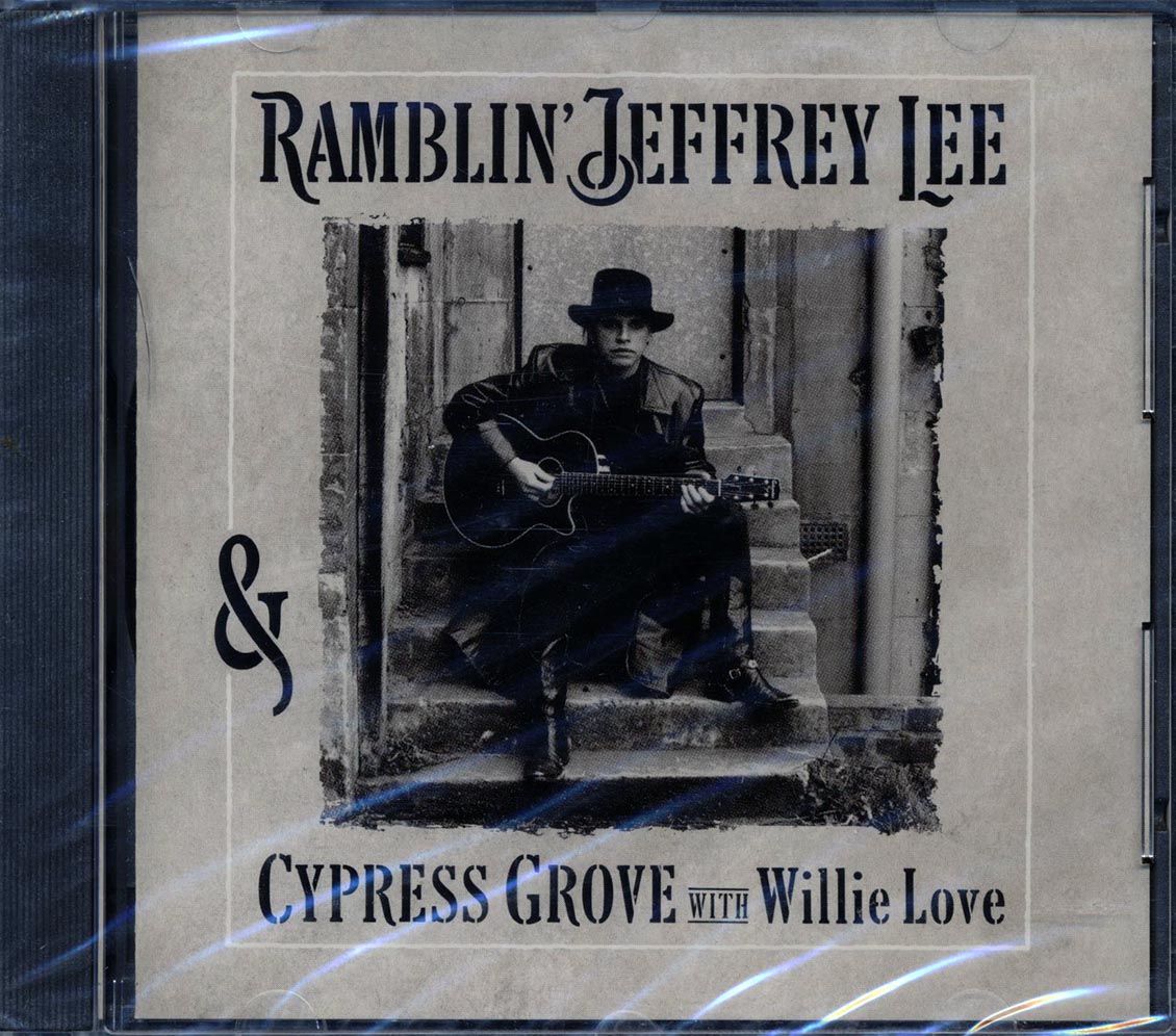 Ramblin' Jeffrey Lee, Cypress Grove, Willie Love - Ramblin' Jeffrey Lee, Cypress Grove, Willie Love - CD