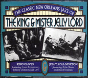 King Oliver, Jelly Roll Morton - The Classic New Orleans Jazz Of The King & Mister Jelly Lord (40 tracks) (2xCD) - CD