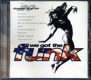 James Brown, Sly & The Family Stone, Cameo, Isaac Hayes, Etc. - We Got The Funk - CD