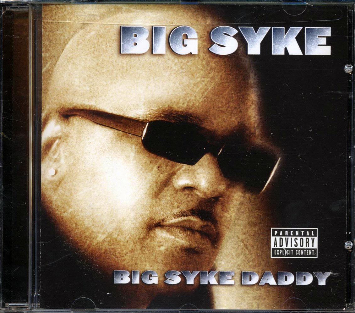 Big Syke - Big Syke Daddy - CD