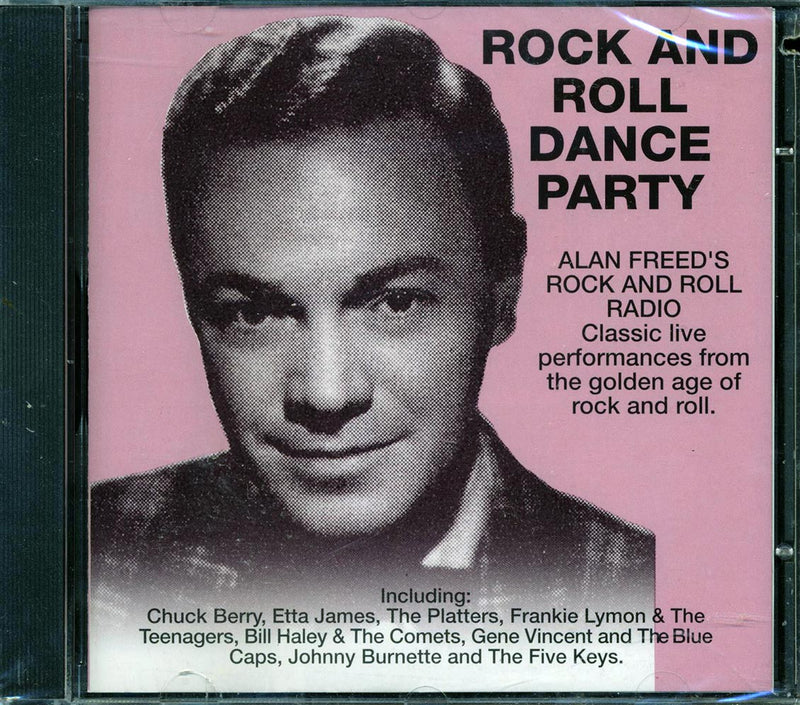 Chuck Berry, Drifters, Platters, Etc. - Alan Freed Rock And Roll Dance Party (marked/ltd stock) - CD