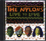 The Nylons - Live To Love - CD