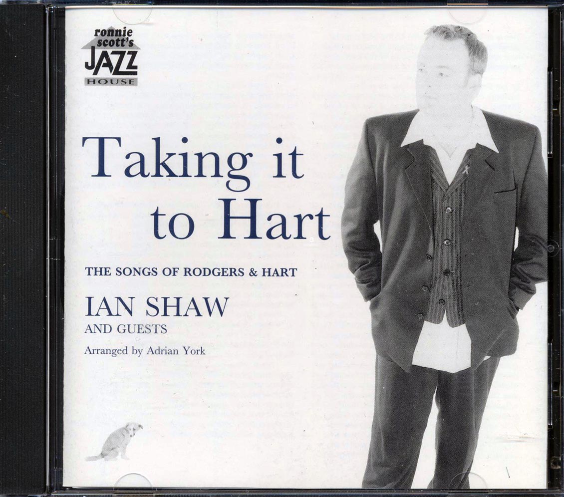 Ian Shaw - Taking It To Hart: The Songs Of Rodgers & Hart (marked/ltd stock) - CD