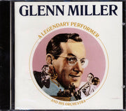 Glenn Miller & His Orchestra - A Legendary Performer - CD