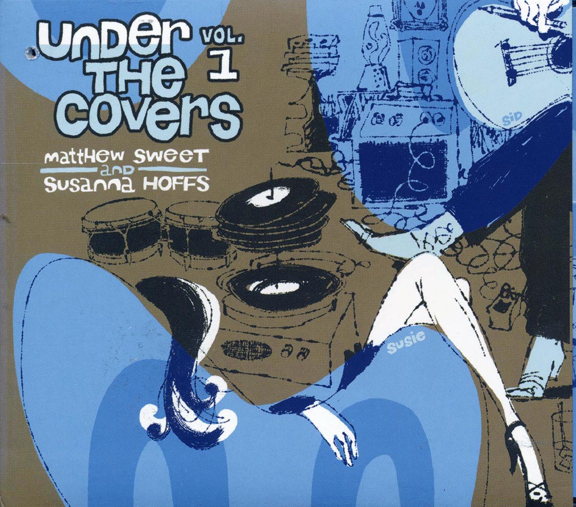 Matthew Sweet, Susanna Hoffs - Under The Covers Volume 1 - CD