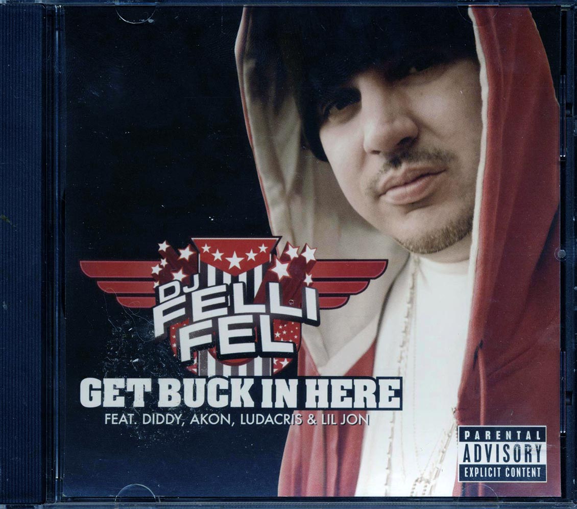 DJ Felli Fel, Diddy, Akon, Ludacris, Lil Jon - Get Buck In Here - CD