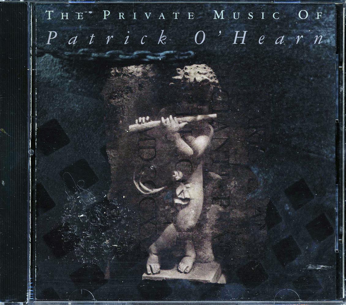 Patrick O'Hearn - The Private Music Of Patrick O'Hearn - CD