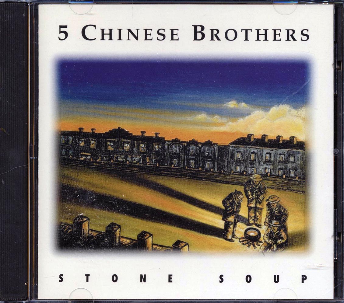 5 Chinese Brothers - Stone Soup - CD