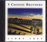 5 Chinese Brothers - Stone Soup - CD