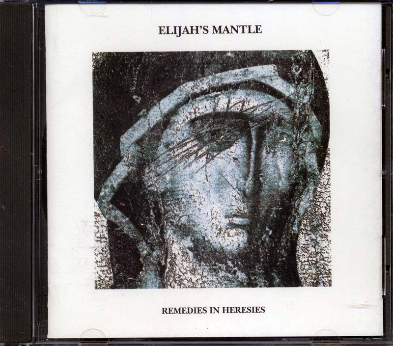 Elijah's Mantle - Remedies In Heresies - CD