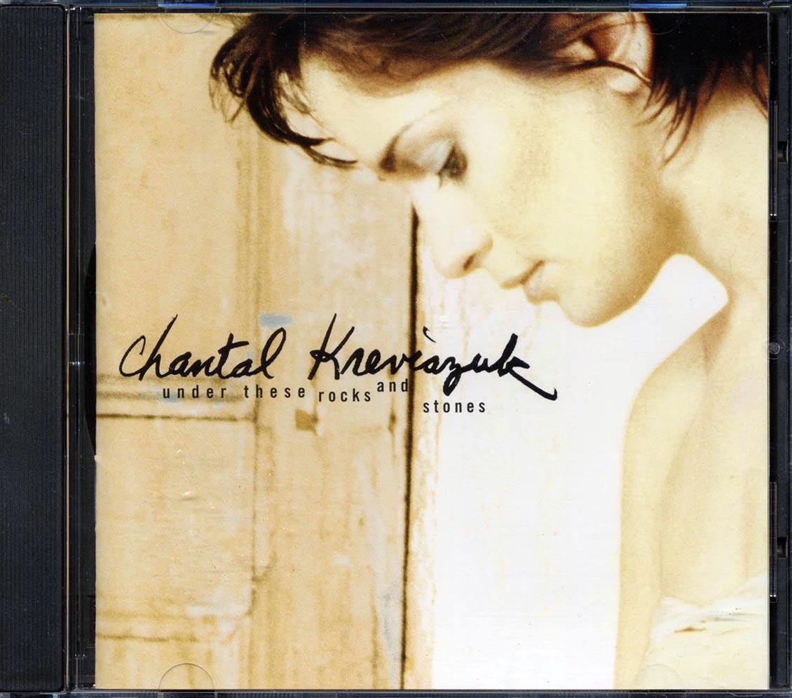 Chantal Kreviazuk - Under These Rocks And Stones - CD