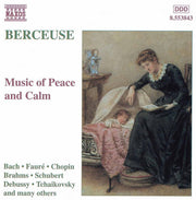 Berceuse: Music Of Peace & Calm / Various