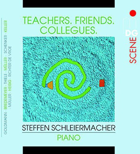 Teachers-Friends-Colleagues -- Steffen Schleiermacher, CD