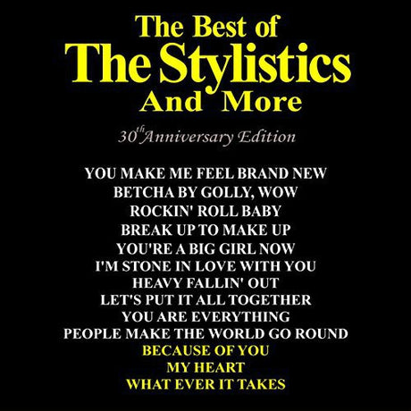 Best Of: 30Th Anniversary Edition, Stylistics, CD