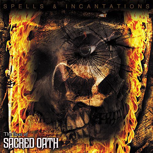Spells & Incantations: The Best Of Sacred Oath -- Sacred Oath, LP