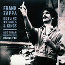 Frank Zappa - Goblins Witches & Kings Volume 2: Austrian Broadcast 1982 (2xLP) - Vinyl LP, LP