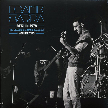 Frank Zappa - Berlin 1978 Volume 2: The Classic German Broadcast (2xLP) - Vinyl LP, LP