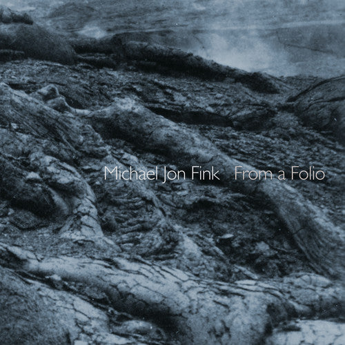From A Folio -- Michael Jon Fink, CD