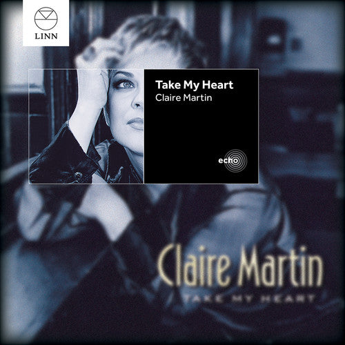 Take MY Heart -- Claire Martin, CD