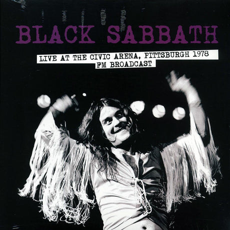 Black Sabbath - Live At The Civic Arena, Pittsburgh 1978 FM Broadcast (ltd. 500 copies made) - Vinyl LP, LP