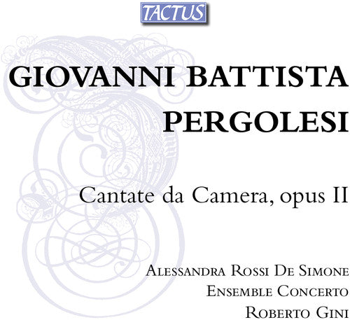Cantate Da Camera 2 -- Pergolesi / Rossi De Simone / Ens Concerto / Gini, CD
