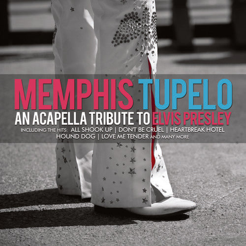 An Acapella Tribute To Elvis Presley -- Memphis Tupelo, CD